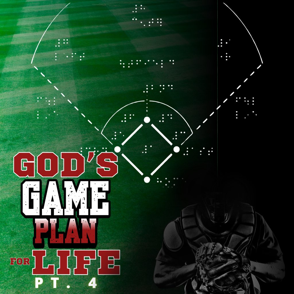 God’s Game Plan For Life God’s Game Plan For Life