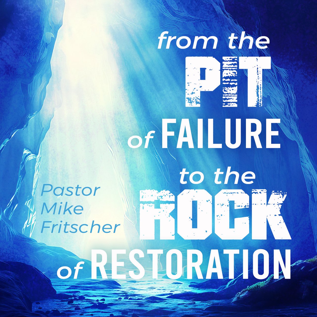 From the Pit of Failure to the Rock of Restoration! episode artwork