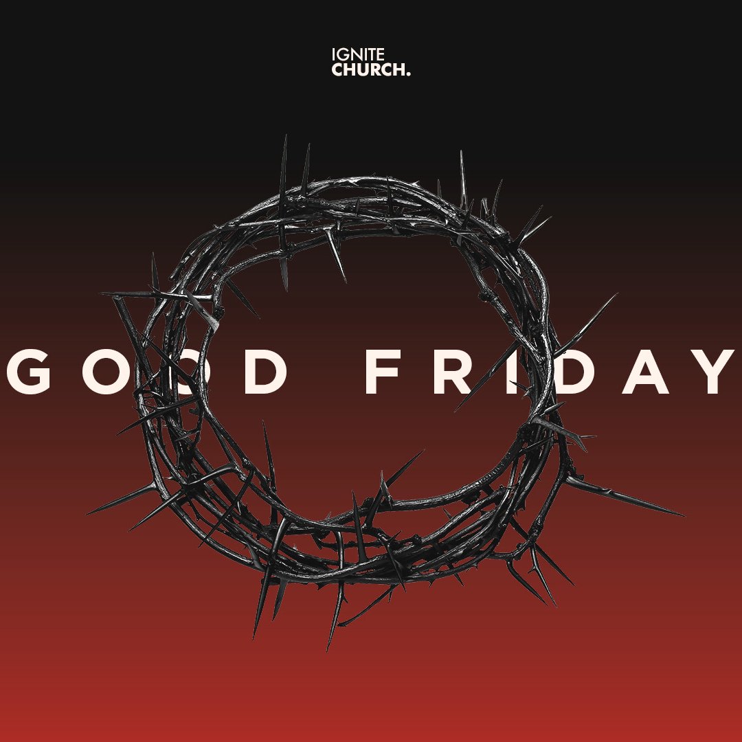 Good Friday at Ignite episode artwork