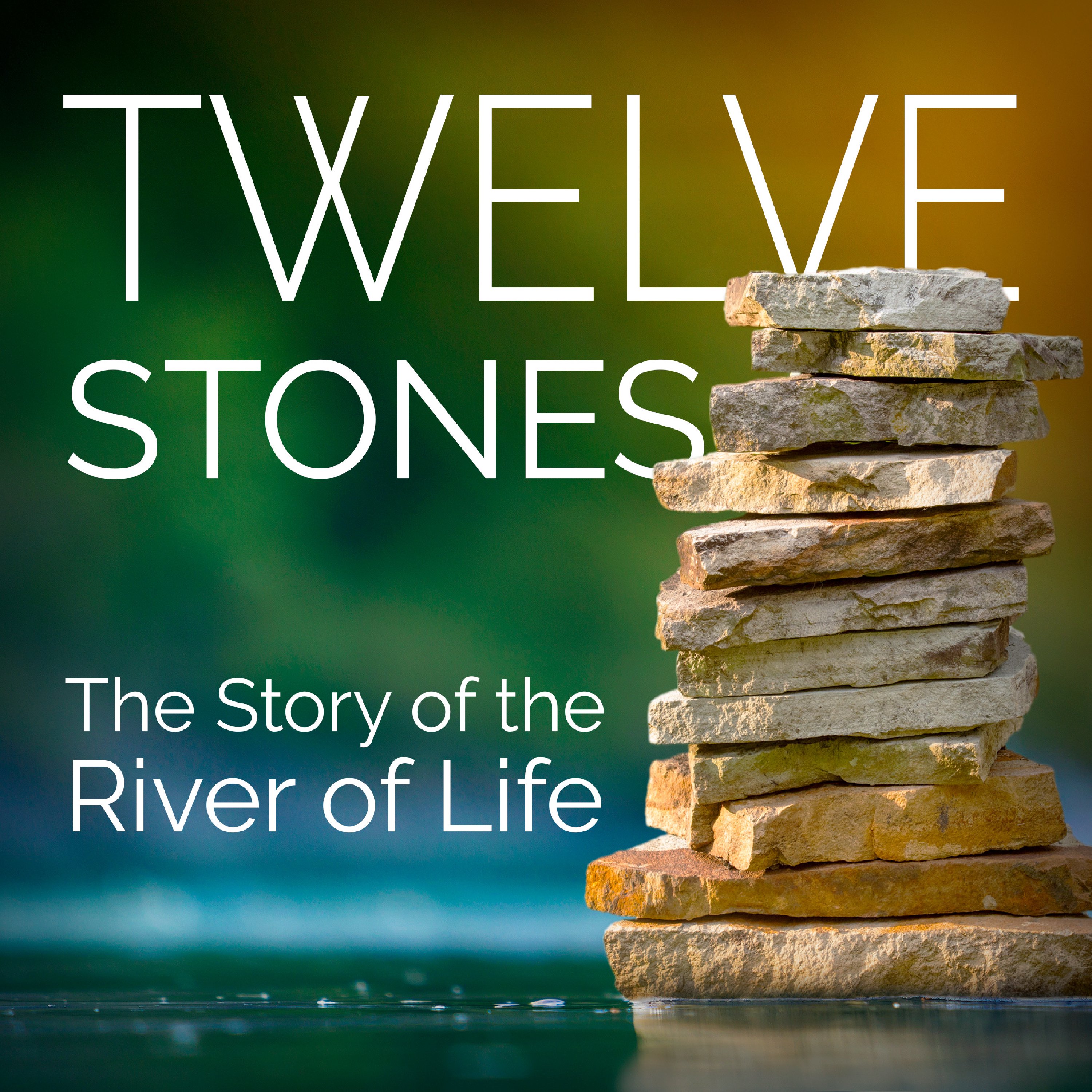 The Twelve Stones of Remembrance