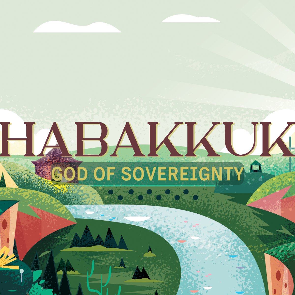 Habakkuk: God of Sovereignty