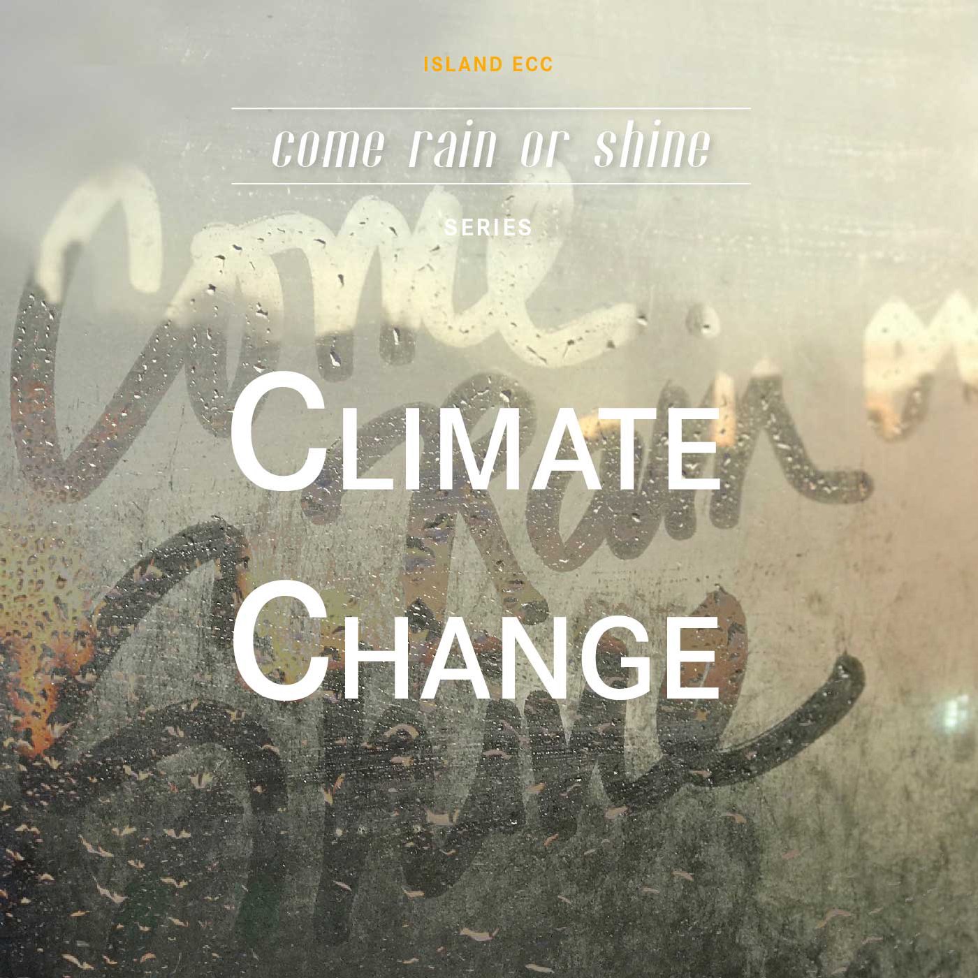 Come Rain or Shine: Climate Change episode artwork