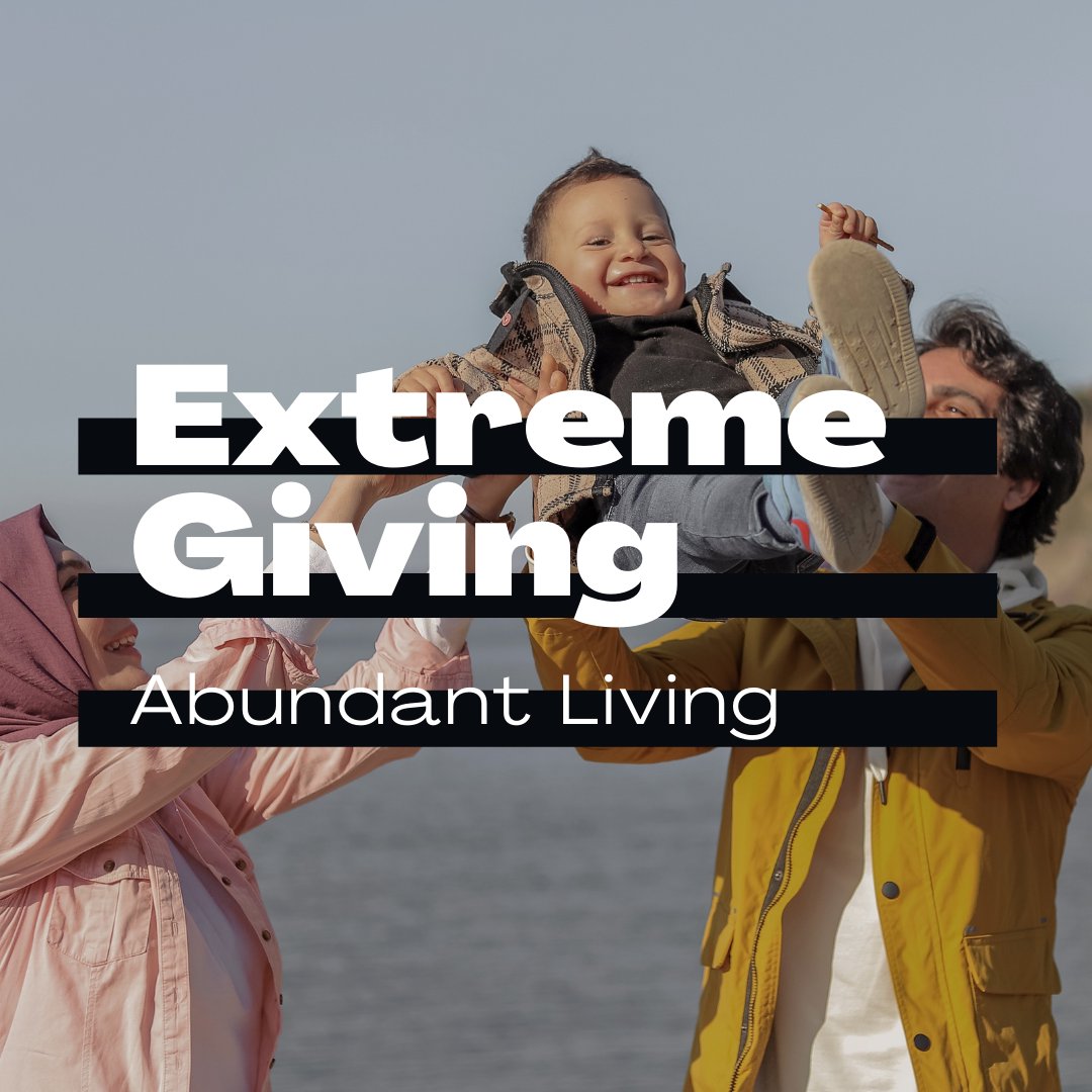 Extreme Giving - Abundant Living (Part 4) episode artwork