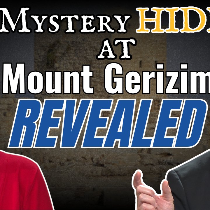 The Mystery Hidden At Mount Gerizim Revealed episode artwork