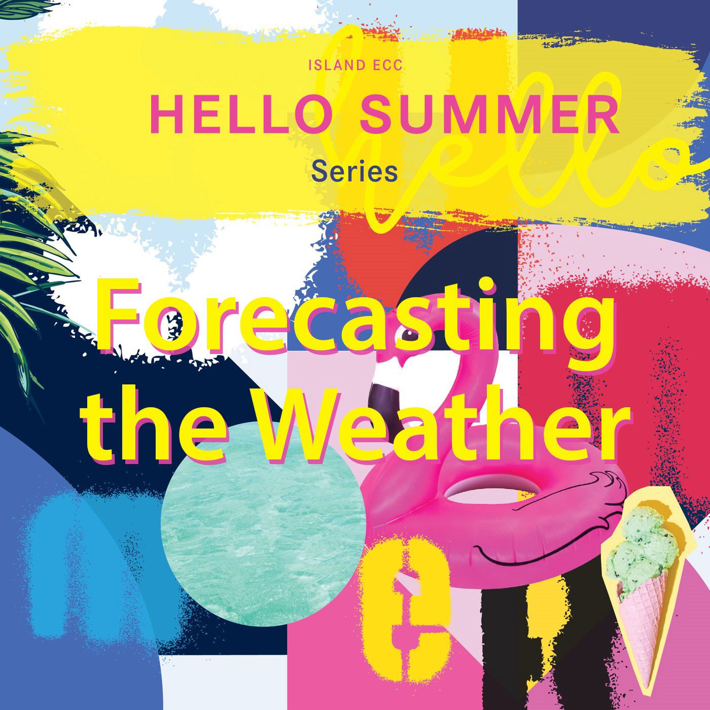 Hello Summer: Forecasting the Weather episode artwork