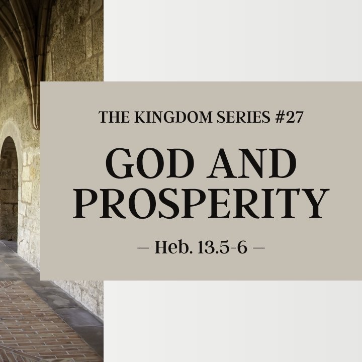 God and Prosperity | The Kingdom Series #27 episode artwork