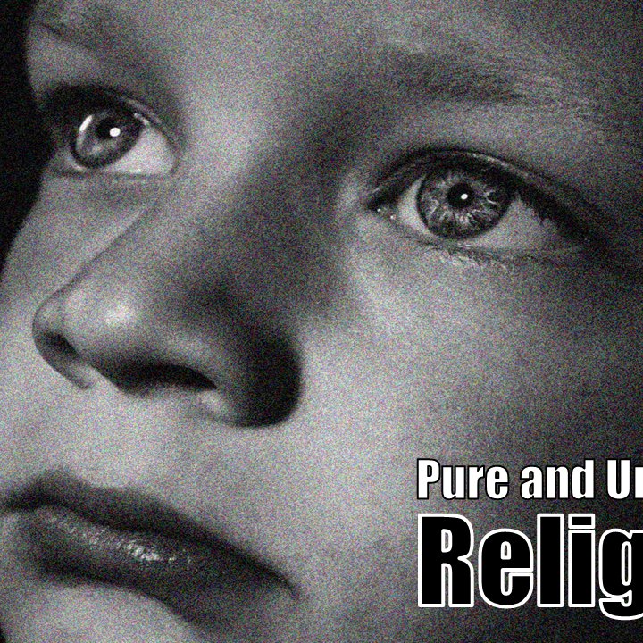 Pure & Undefiled Religion (The Gathering) episode artwork