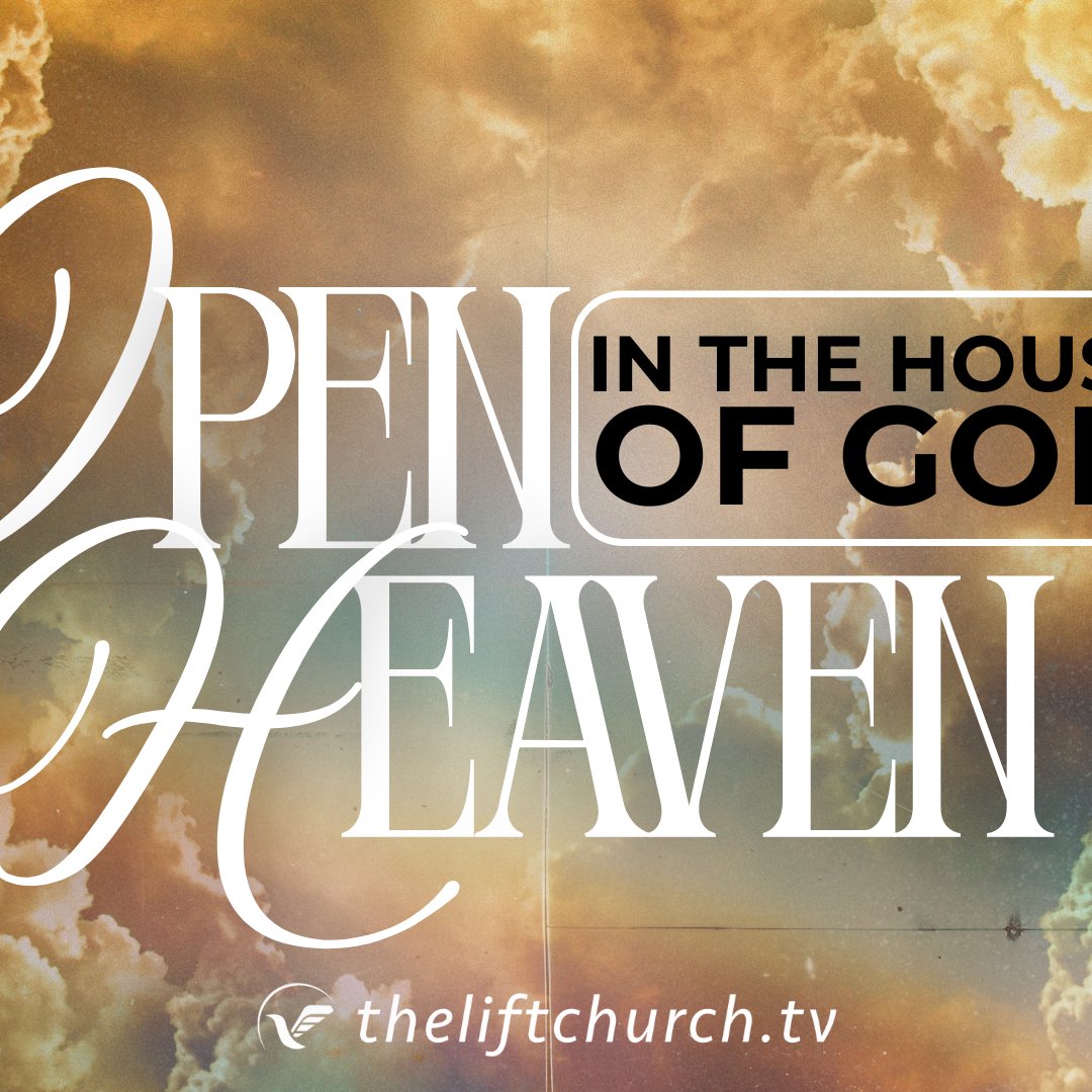 Open Heaven in the House of God