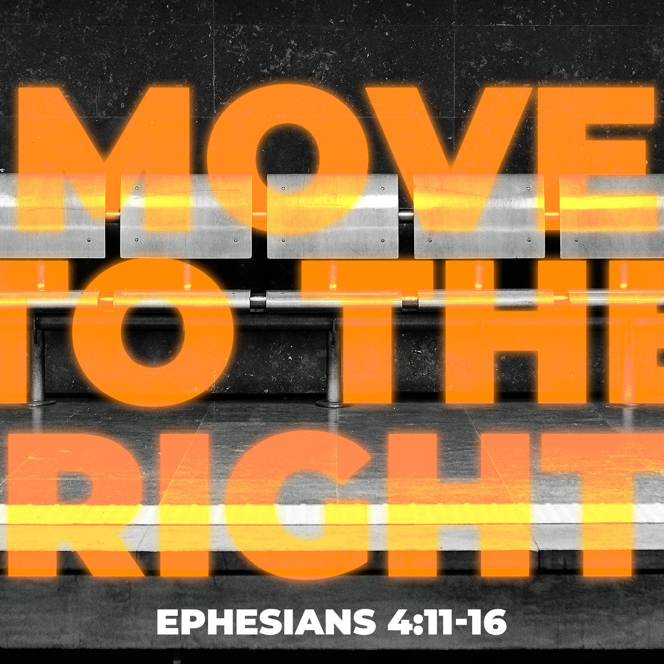 Move To The Right, Ephesians 4:11-16 episode artwork