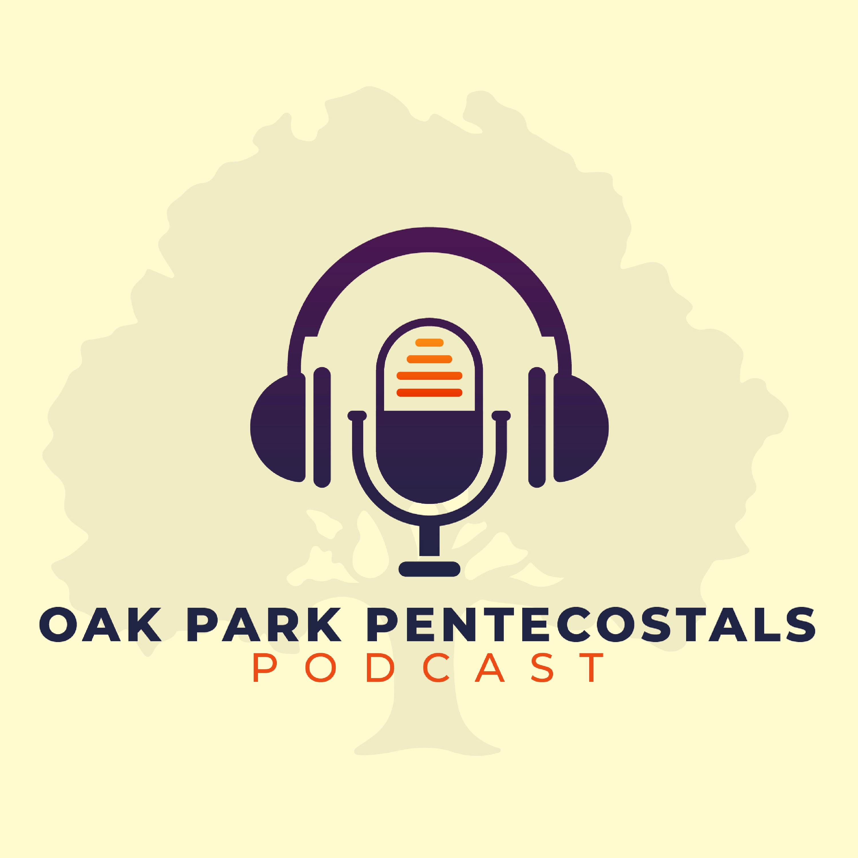 Oak Park Pentecostals Podcast cover art