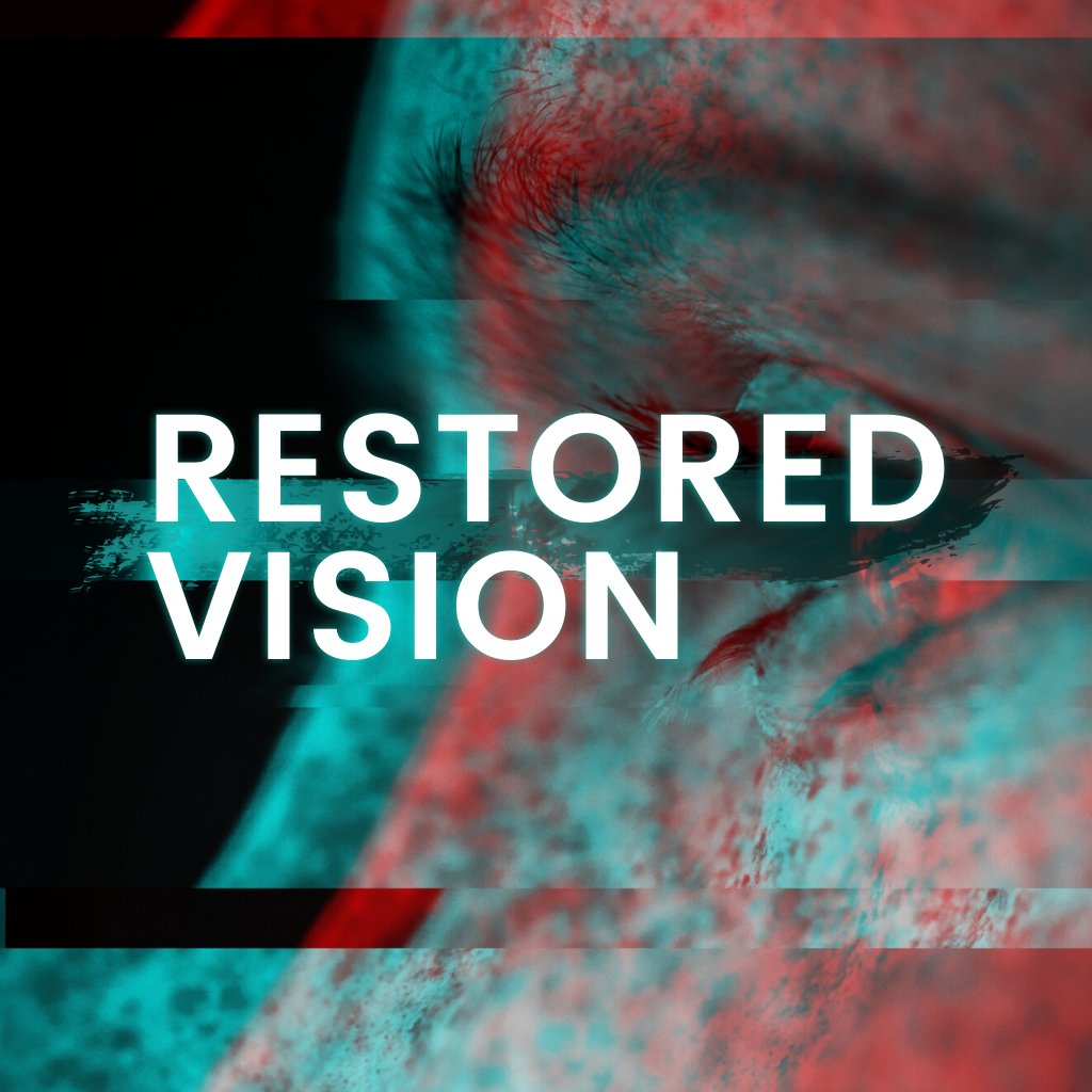 Restored Vision episode artwork