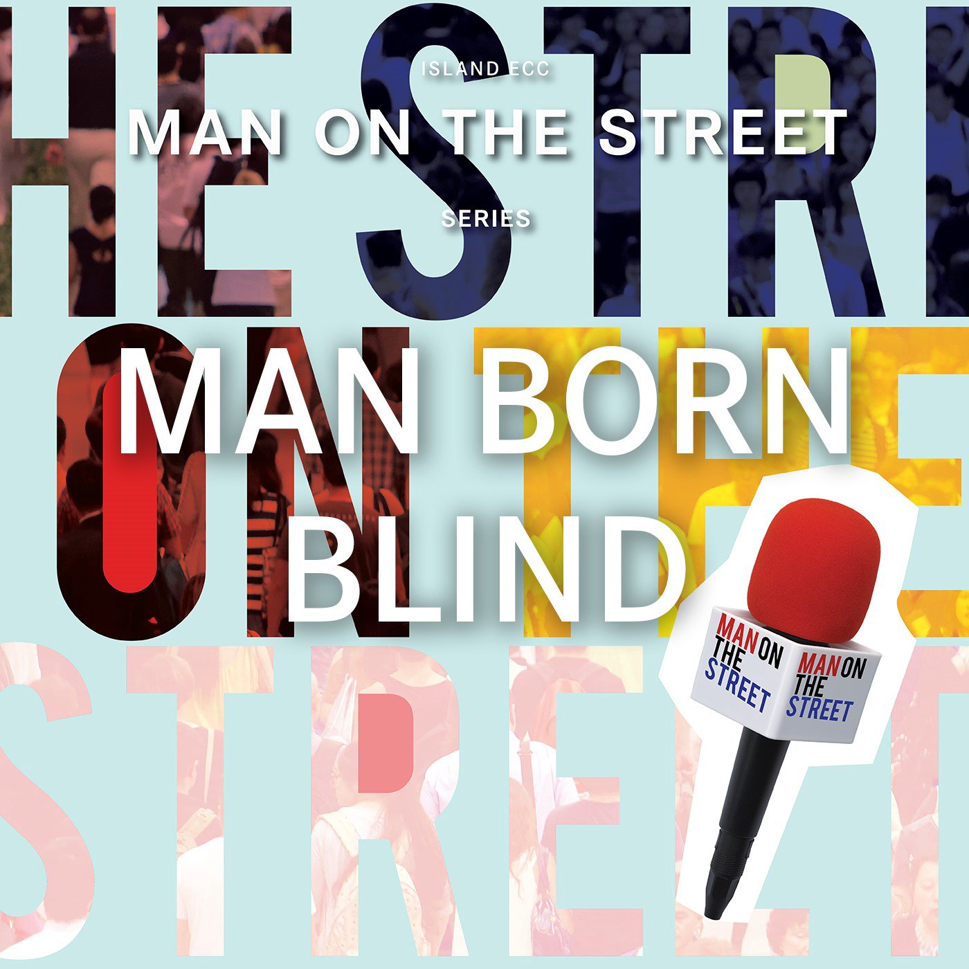 Man on The Street: Man Born Blind episode artwork