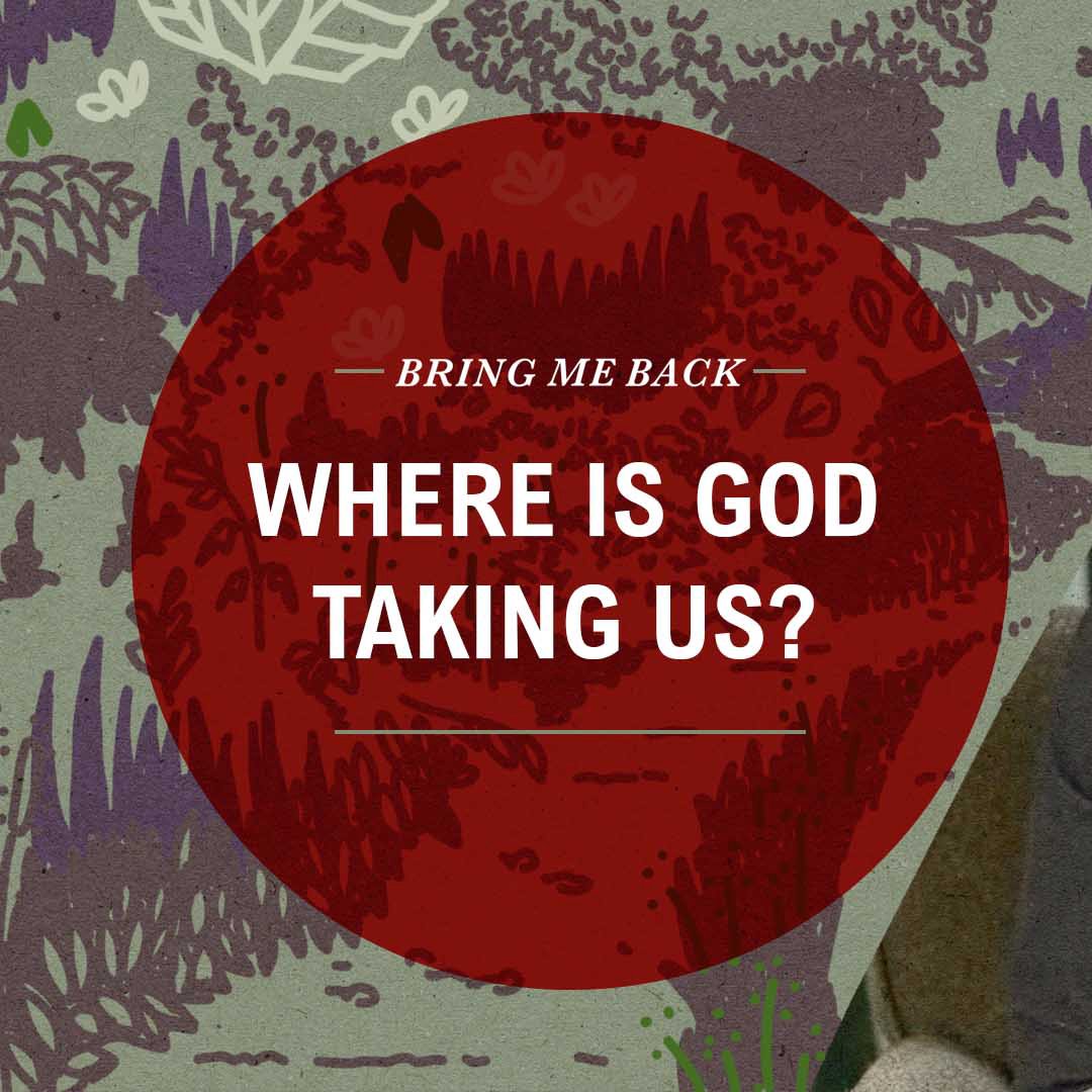 Bring Me Back Week 2: Job Wahiman | Where is God taking Us
