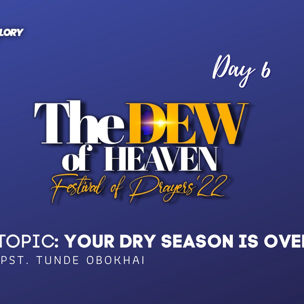 Festival of Prayers '22 | The Dew Of Heaven | Day 6 | Your Dry Season is Over episode artwork