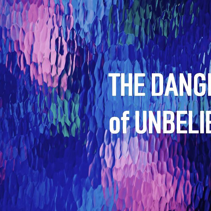 The Danger Of Unbelief episode artwork