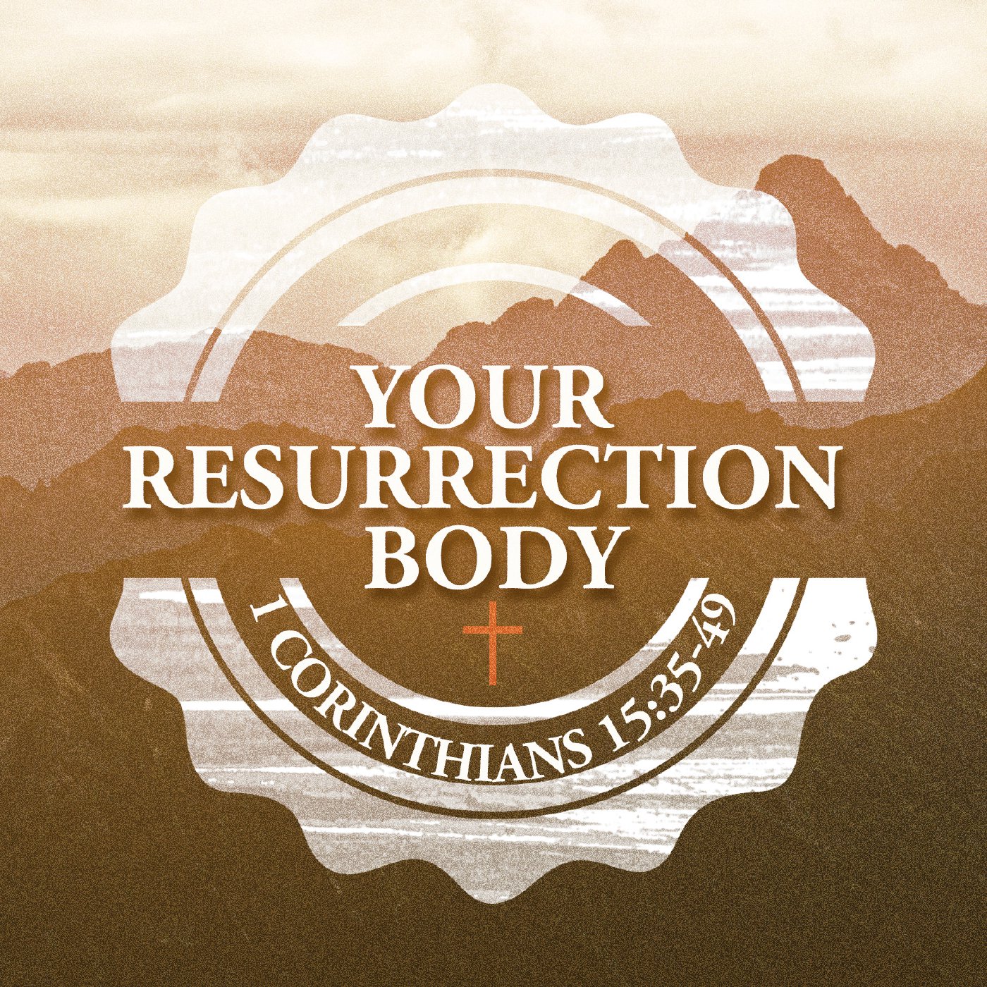 Your Resurrection Body episode artwork