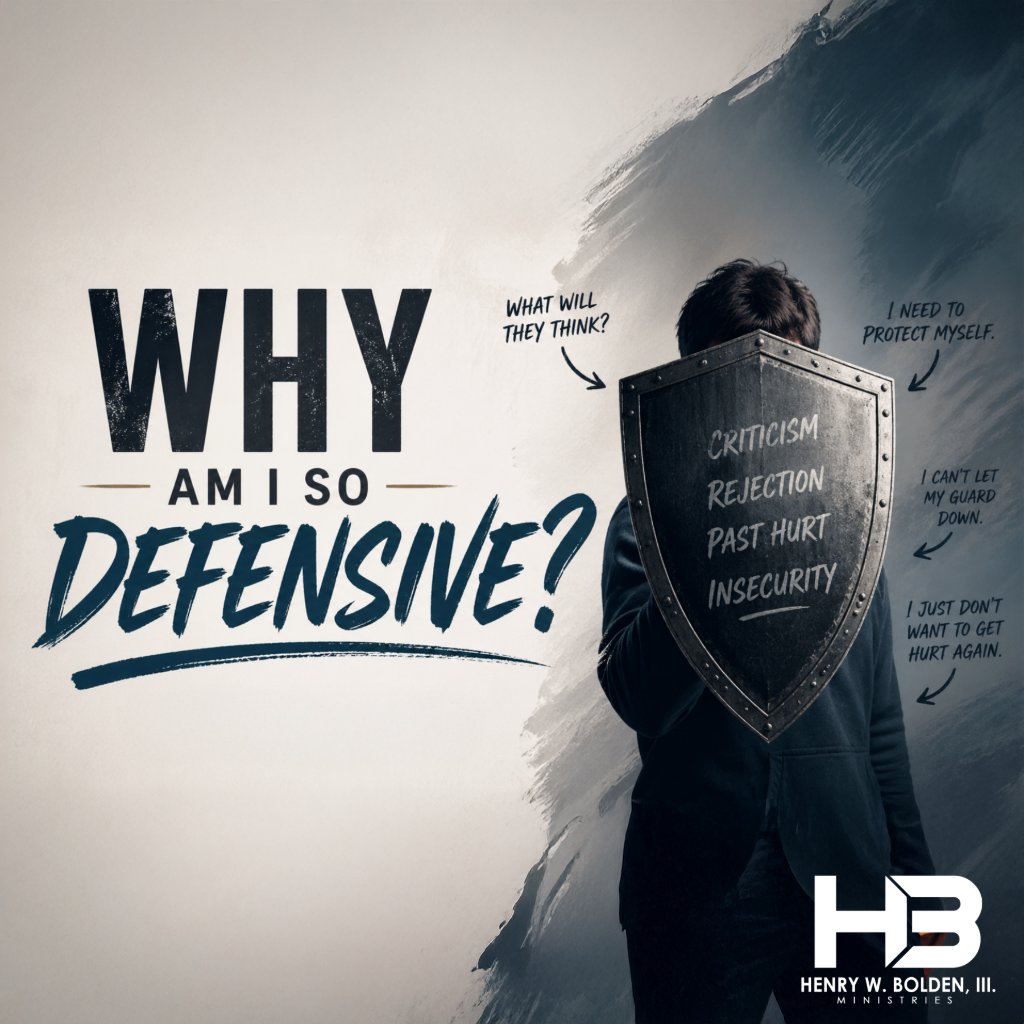 Why am I So Defensive? | Bishop Henry W. Bolden, III episode artwork