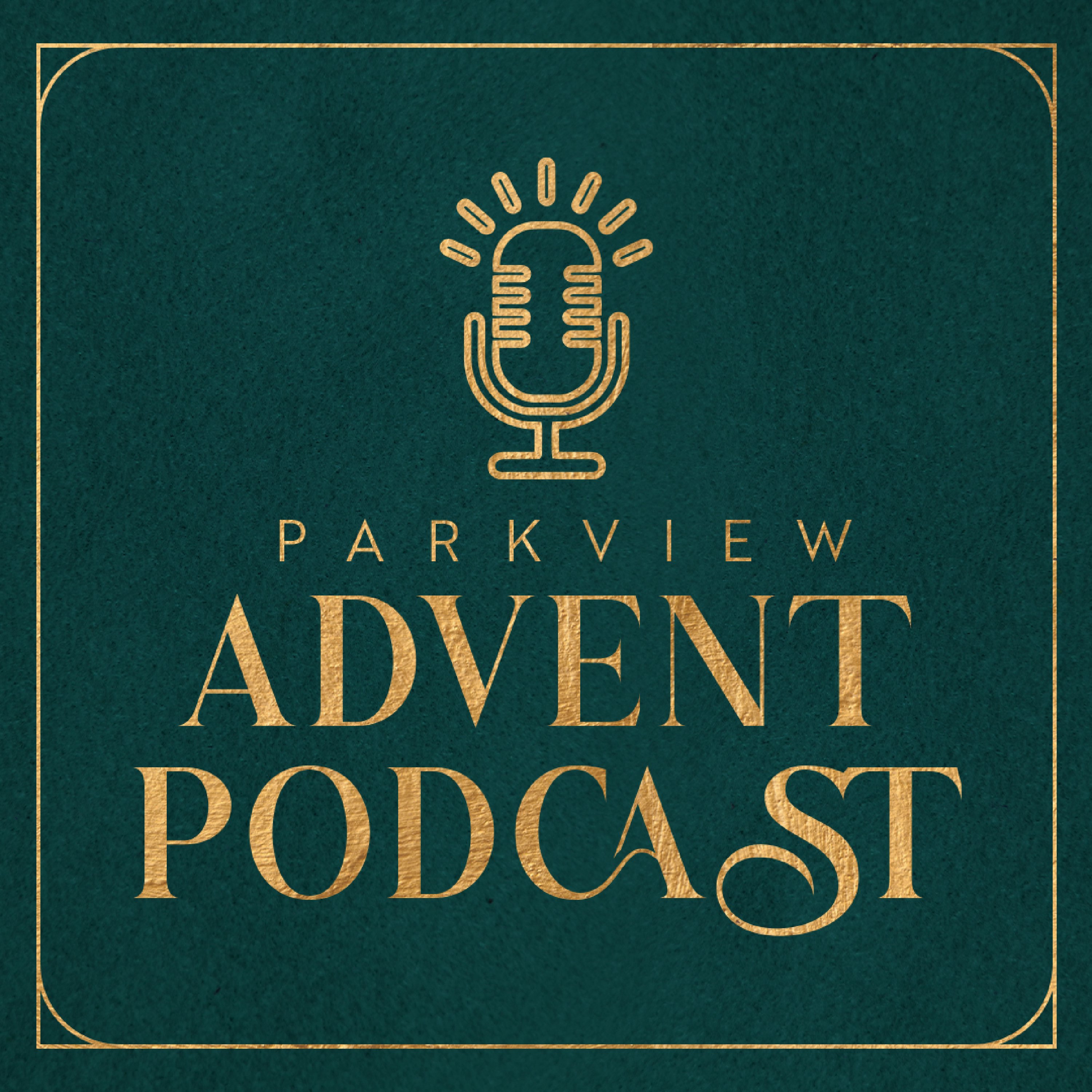 Parkview Advent Podcast: The Journey with Peace