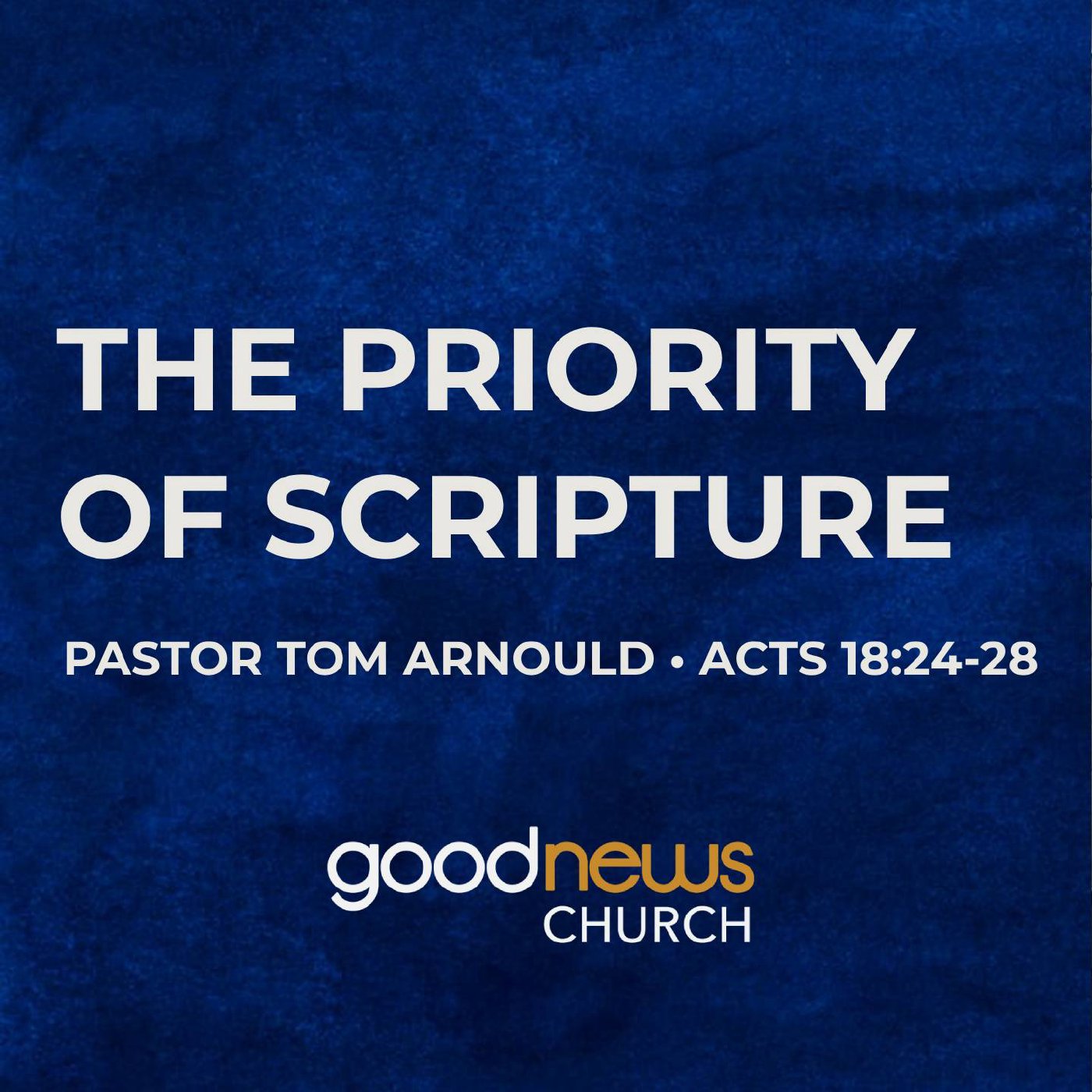 The Priority of Scripture