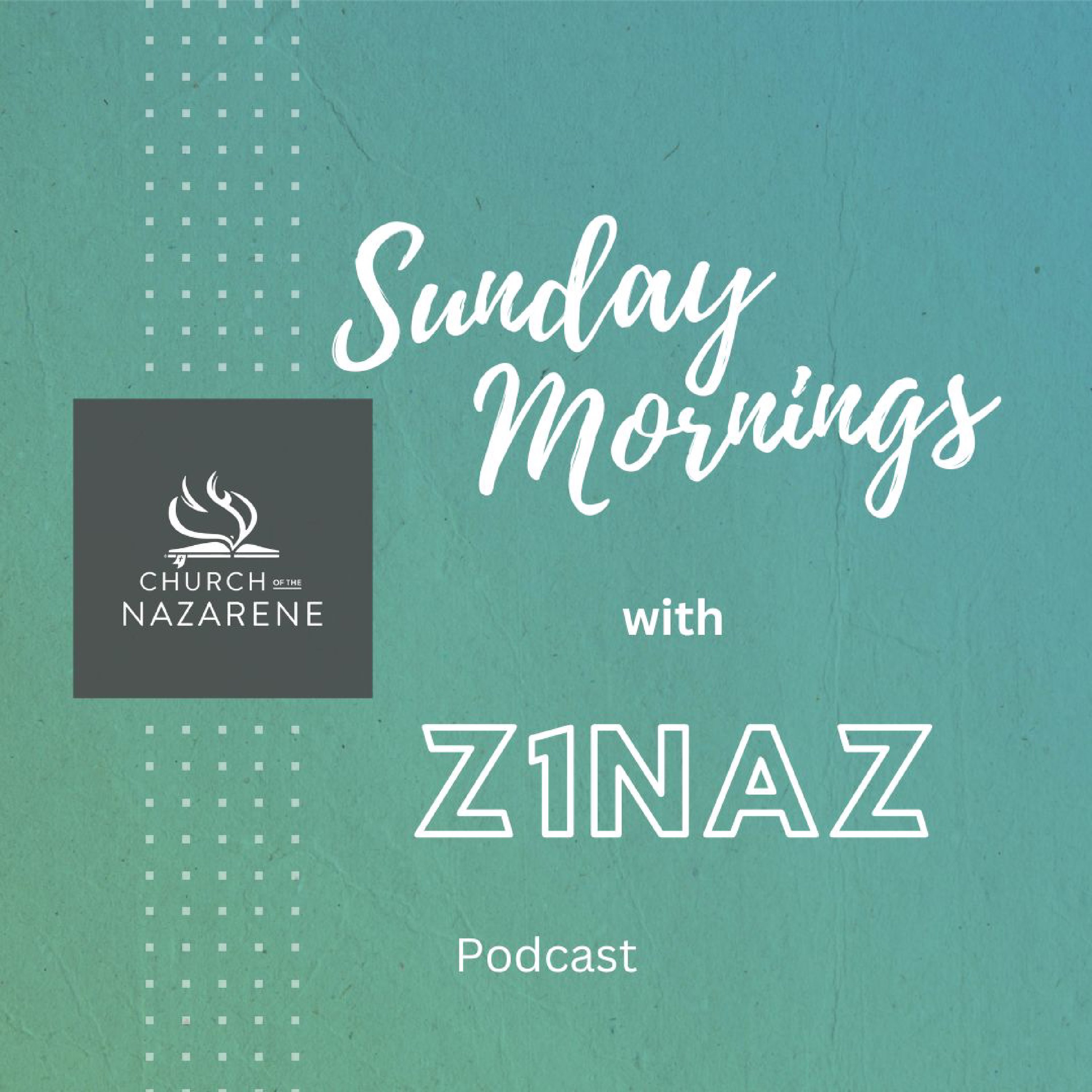 Sunday Mornings With Z1Naz podcast artwork