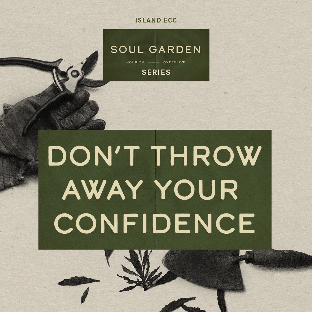 Soul Garden: Don’t Throw Away Your Confidence