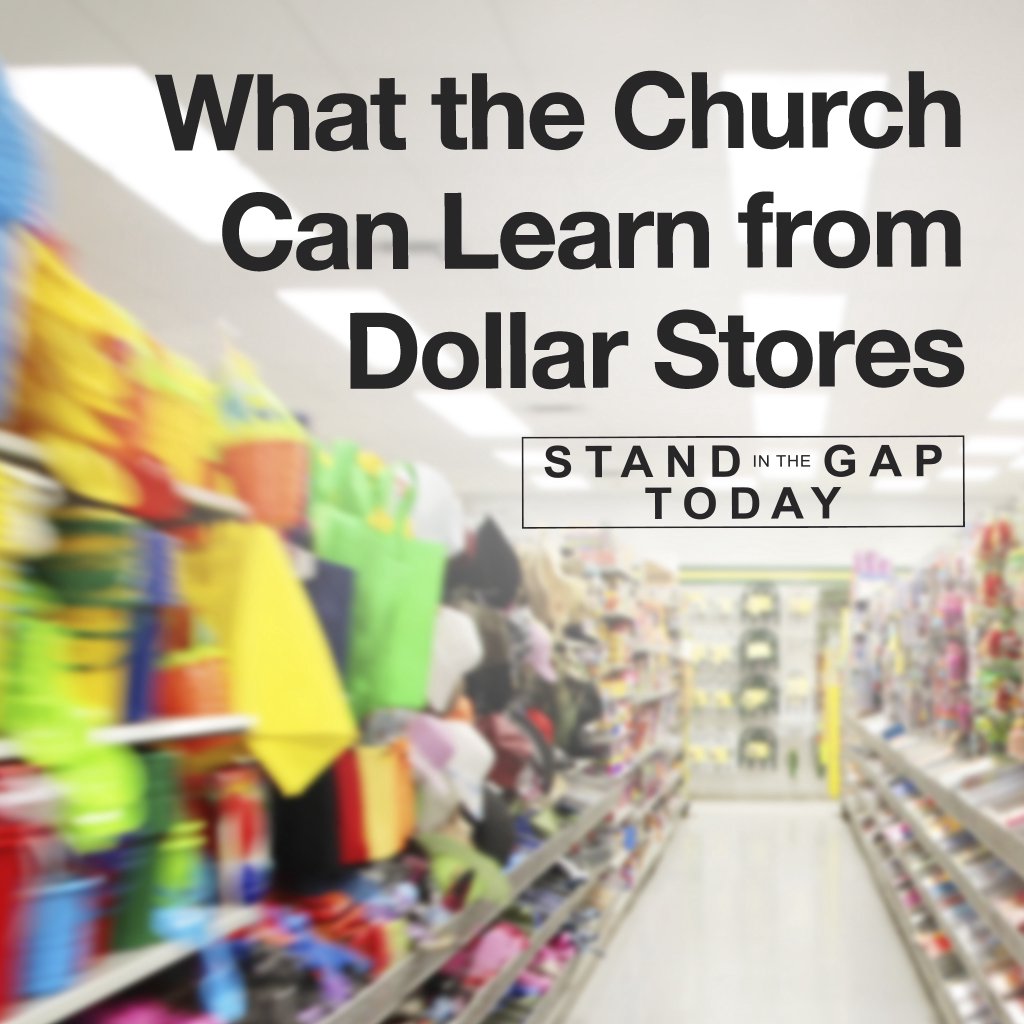 4/5/24 - What the Church Can Learn from Dollar Stores