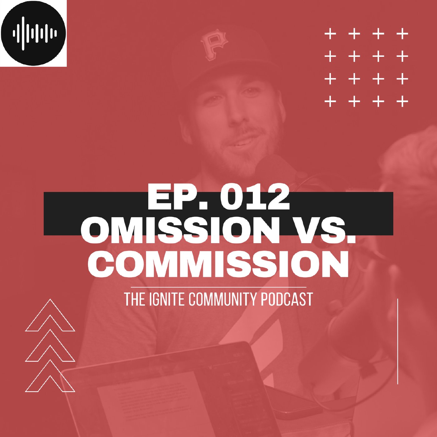 Ep. 012 | Omission vs. Commission episode artwork
