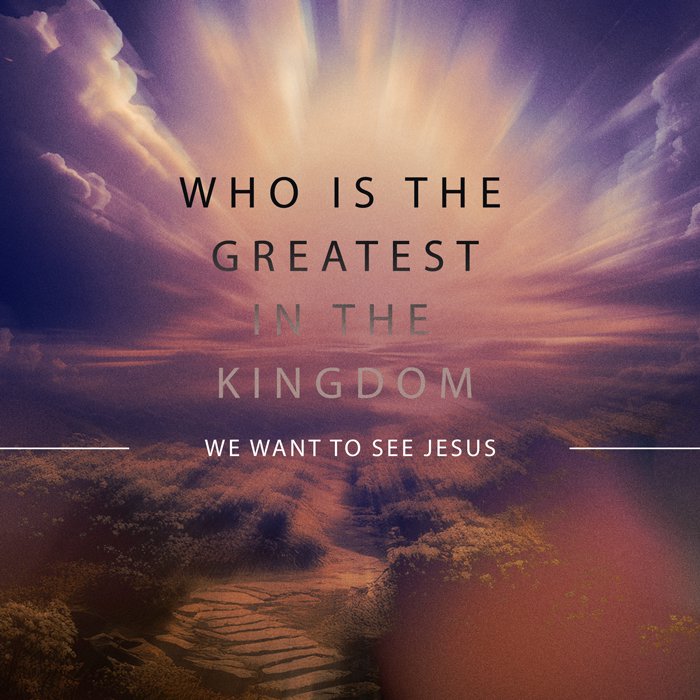 Who is the Greatest in the Kingdom episode artwork