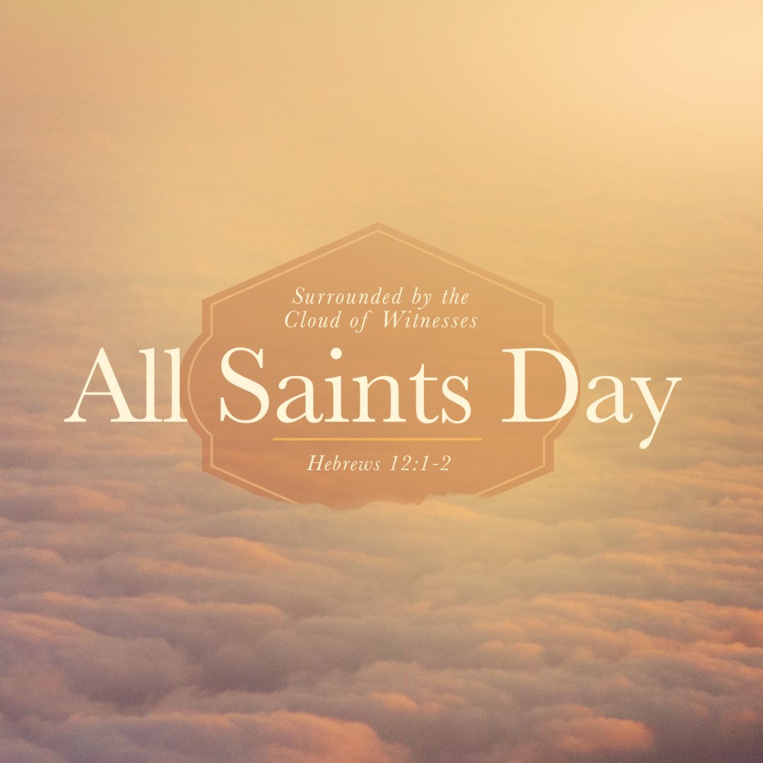 “Surrounded by the Cloud of Witnesses” | All Saints Day  (Sermon)