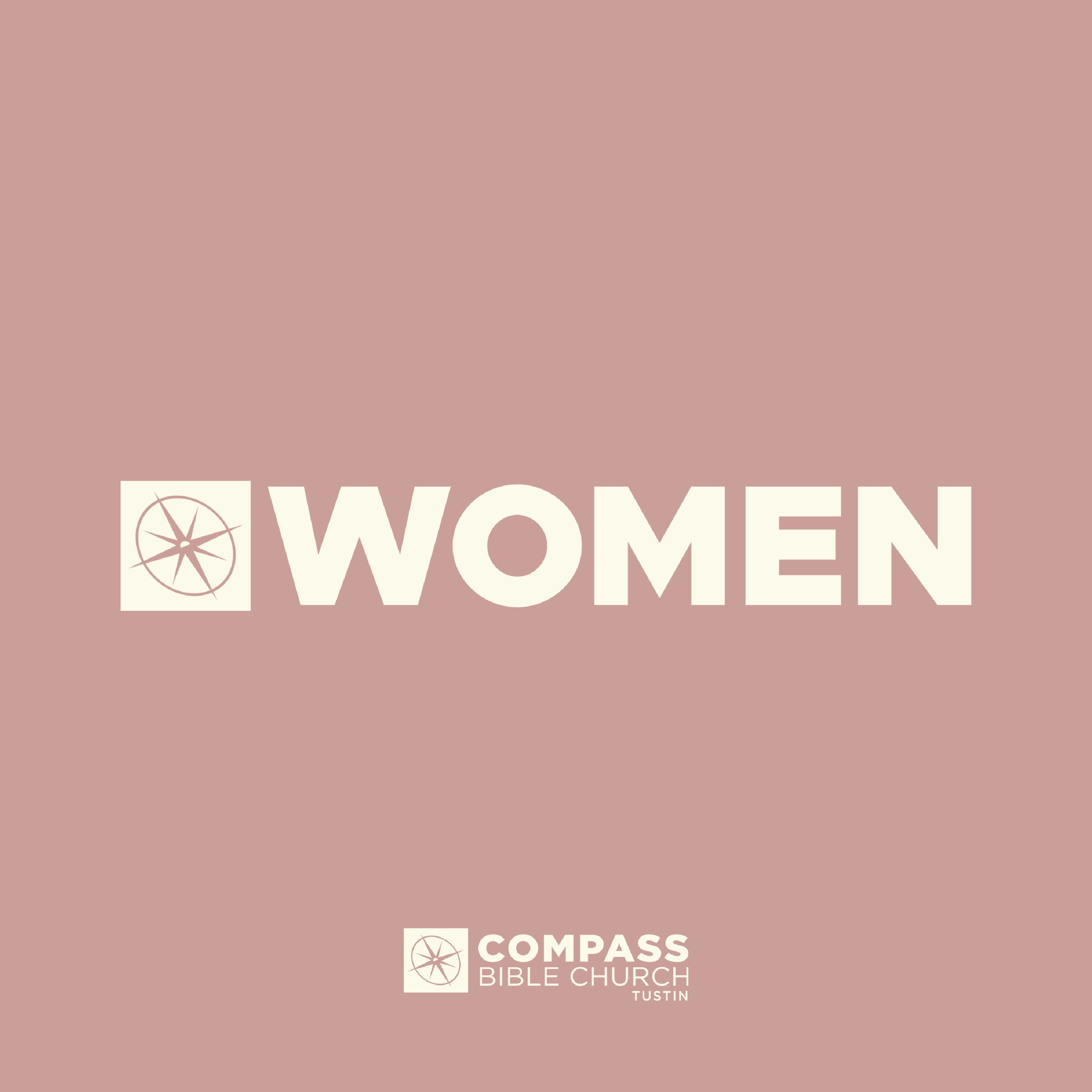 Women's Ministry - Compass Bible Church Tustin