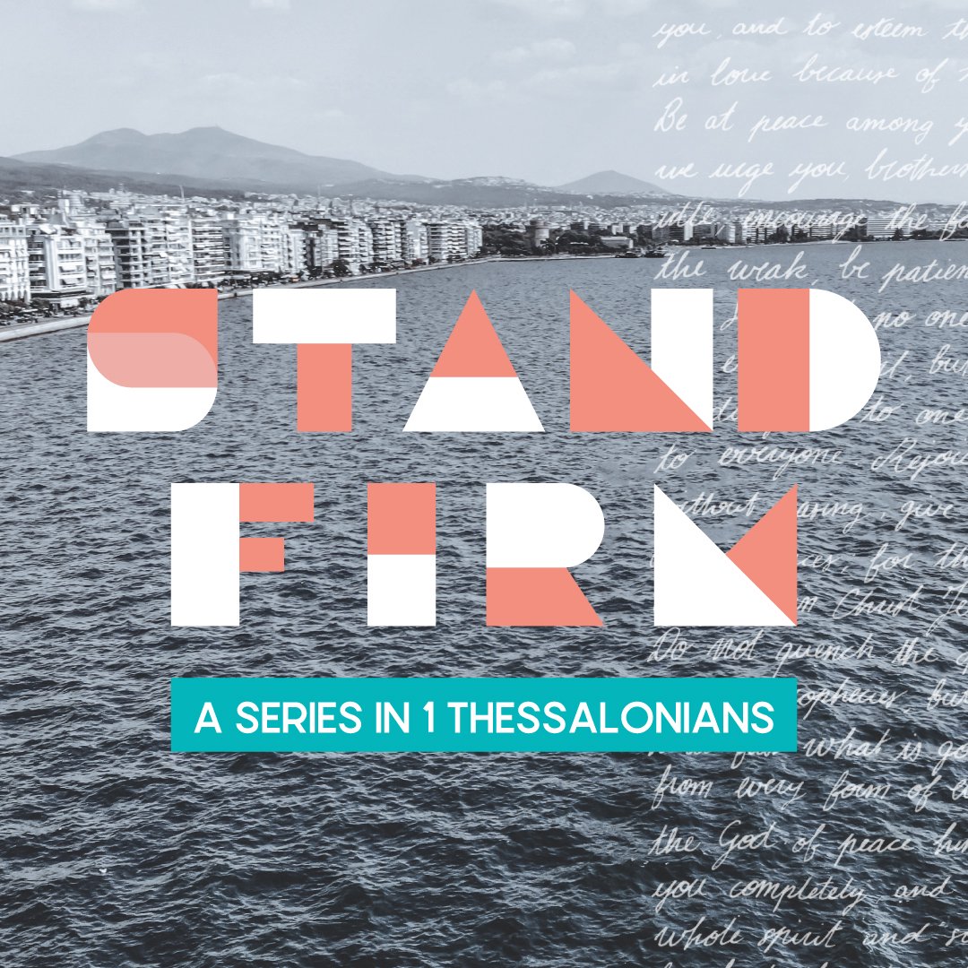 Stand Firm: 1 Thessalonians 2:17-3:5 episode artwork