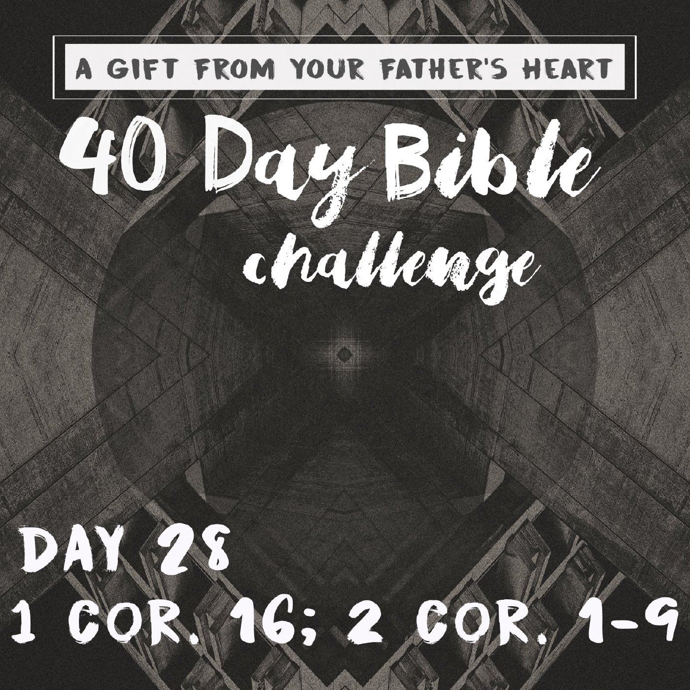 Day 28 - 1 Cor. 16; 2 Cor. 1-9 episode artwork