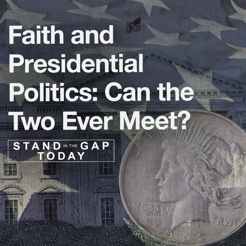 10/8/24 - Faith and Presidential Politics