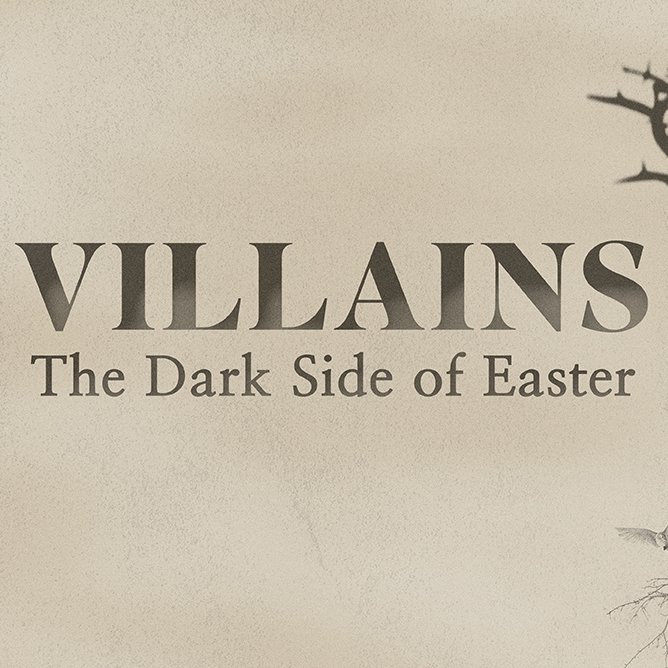 Villains - Part 2 (2024) -  Sermon episode artwork