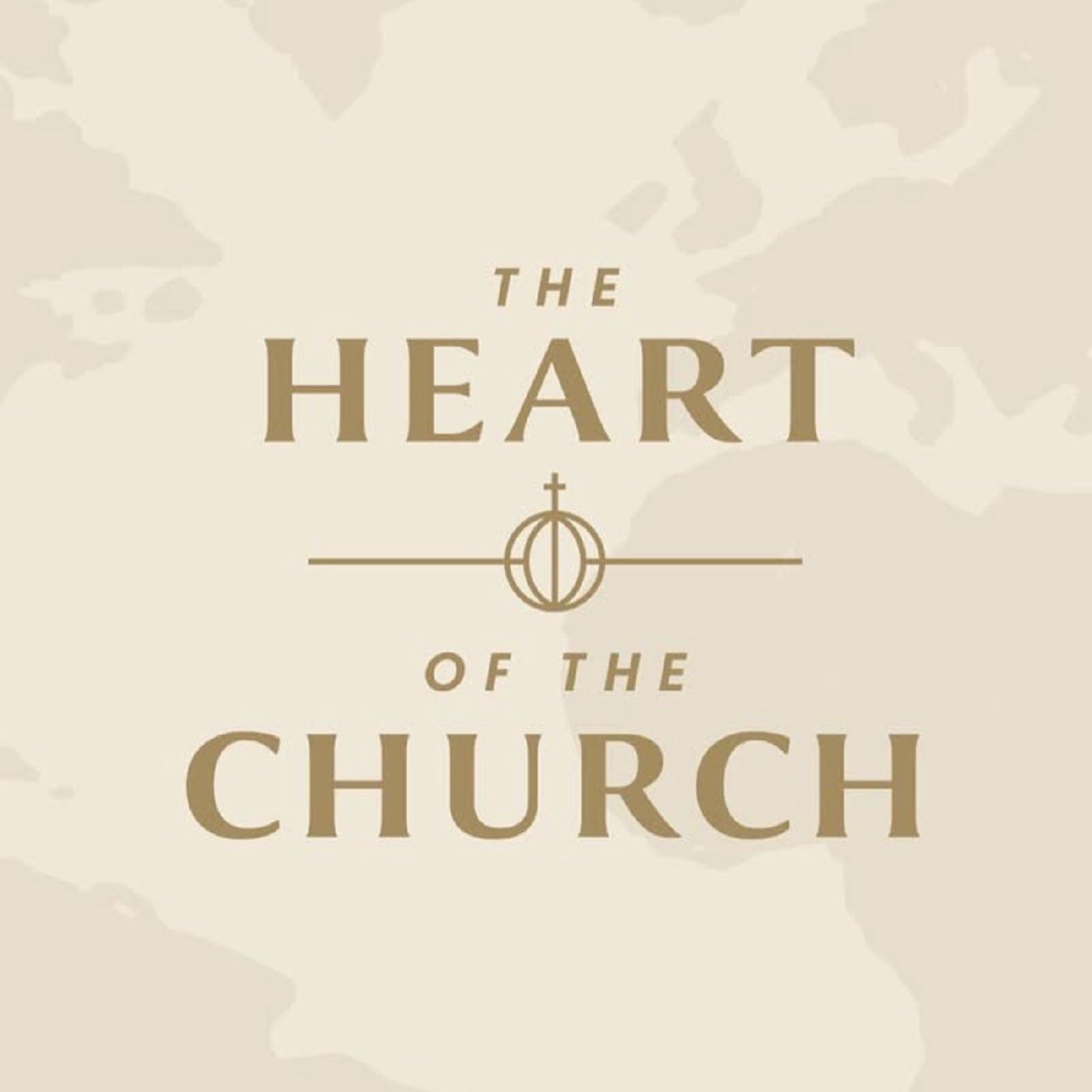 The Heart of the Church - Part 4