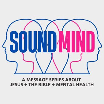 Sound Mind - Week 4