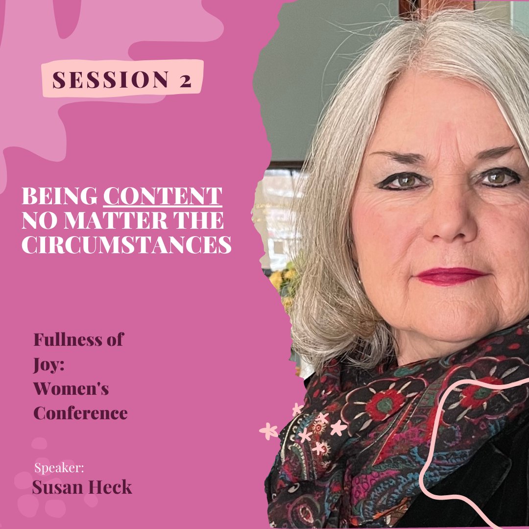 Being Content: No Matter the Circumstances (Women’s Conference)