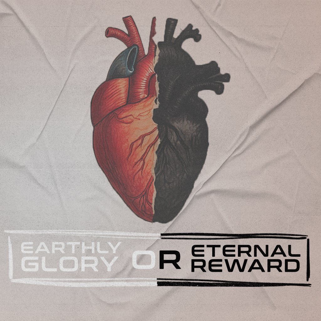 Two Crowns; Earthly Glory or Eternal Reward Two Crowns; Earthly Glory or Eternal Reward