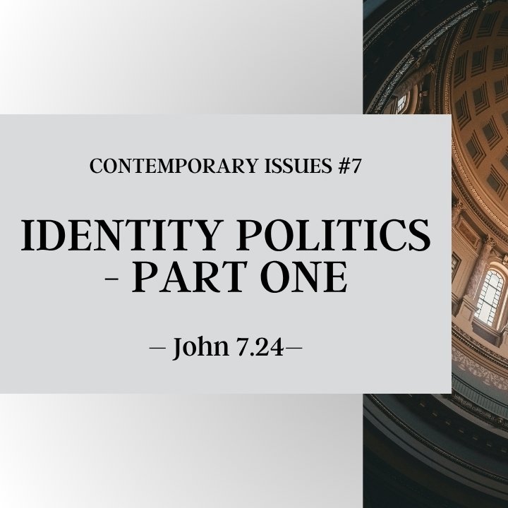 Identity Politics - Part One | Contemporary Issues #7 episode artwork