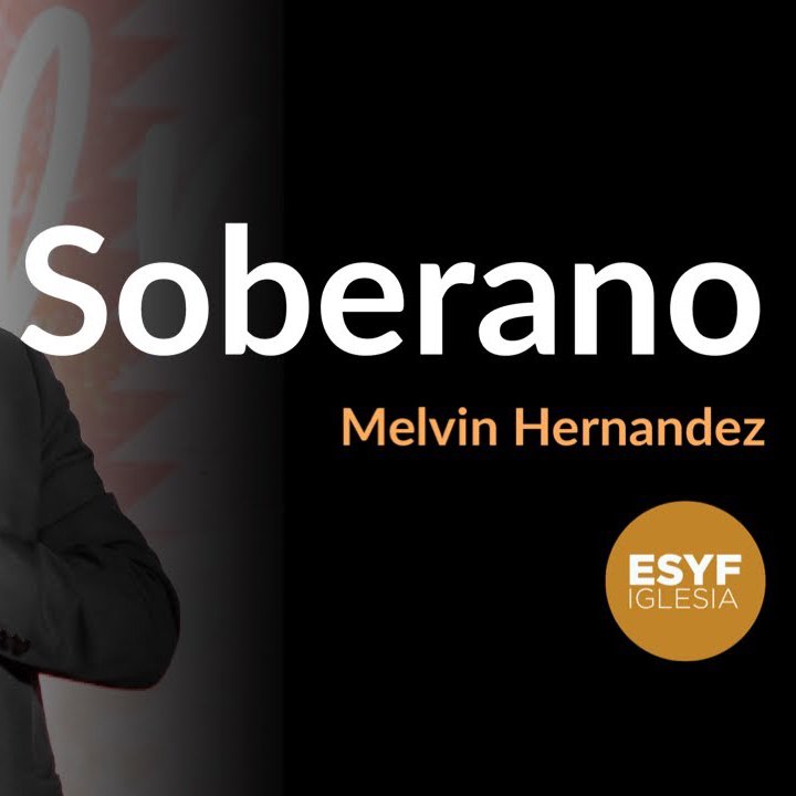 Soberano | Melvin Hernandez Soberano | Melvin Hernandez