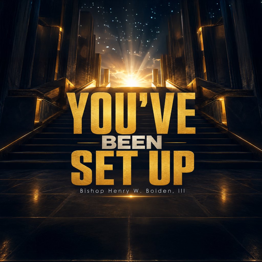 You've Been Set Up | Bishop Henry W. Bolden, III episode artwork