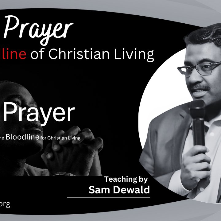 Prayer - The Bloodline of Christian Living