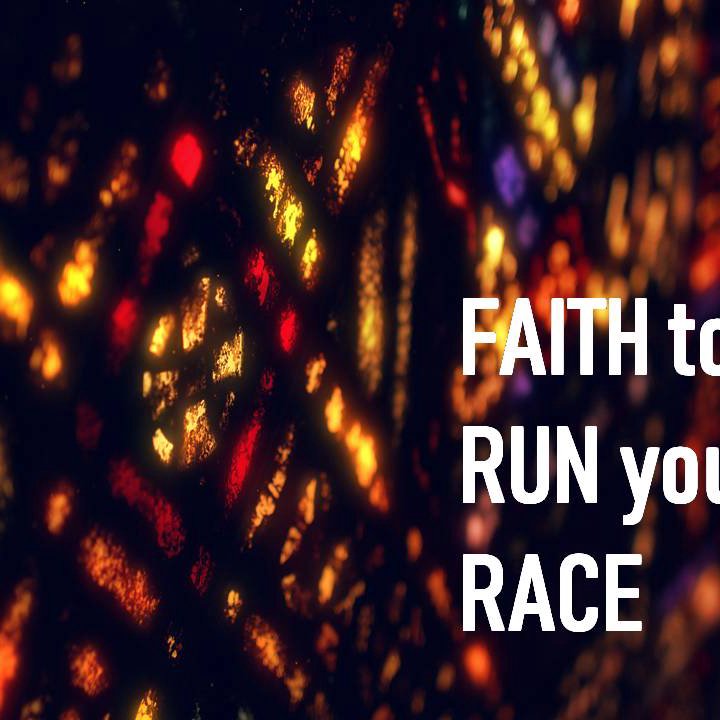 Faith To Run Your Race episode artwork
