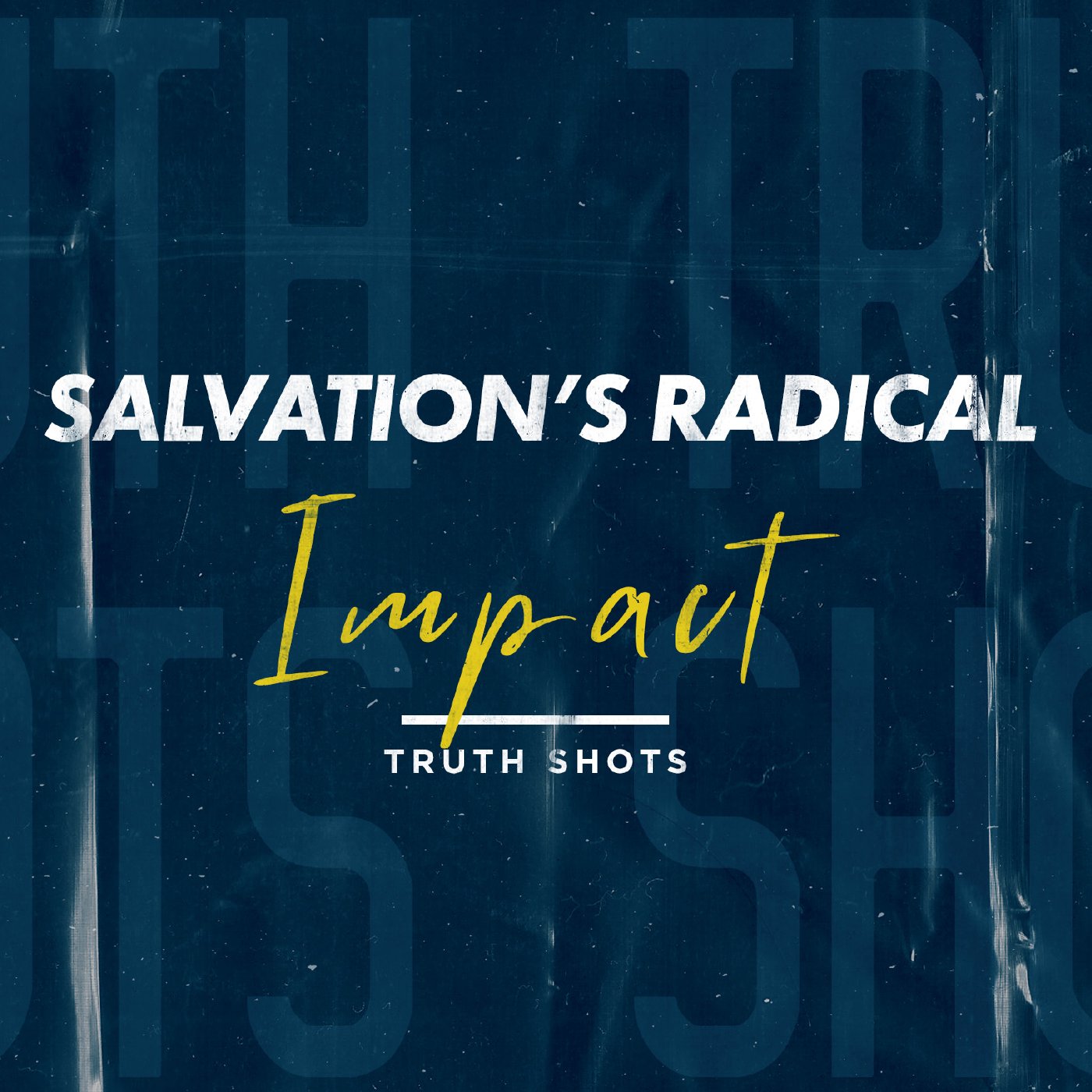 Salvation's Radical Impact episode artwork