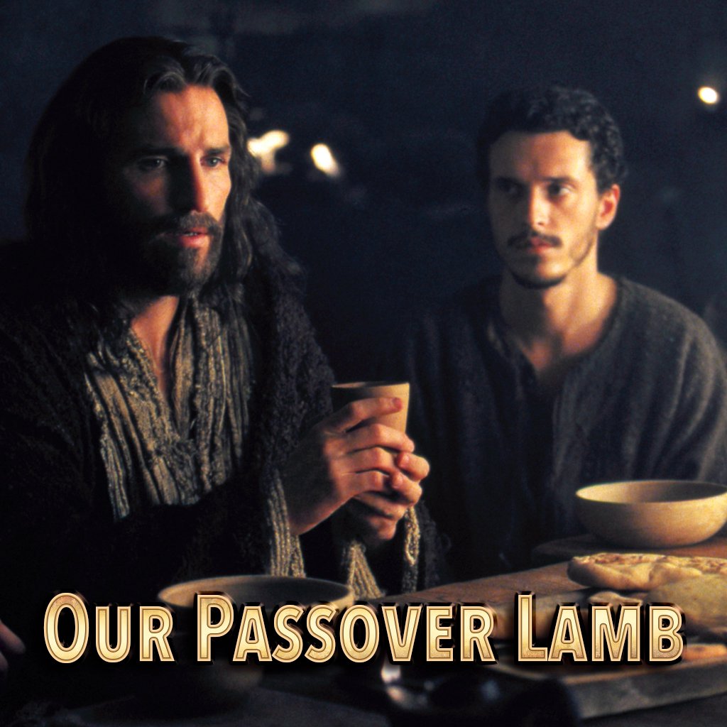 OUR PASSOVER LAMB/THE DAY JESUS DIED - PART 12