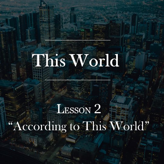 Lesson 2 | According to This World episode artwork