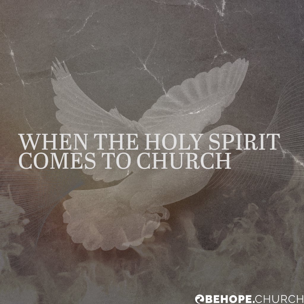 When The Holy Spirit Comes To Church