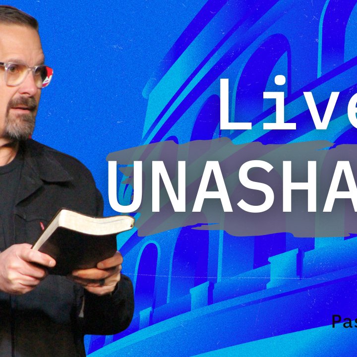 Live Unashamed.... like Paul & like Charlie | Pastor Eric
