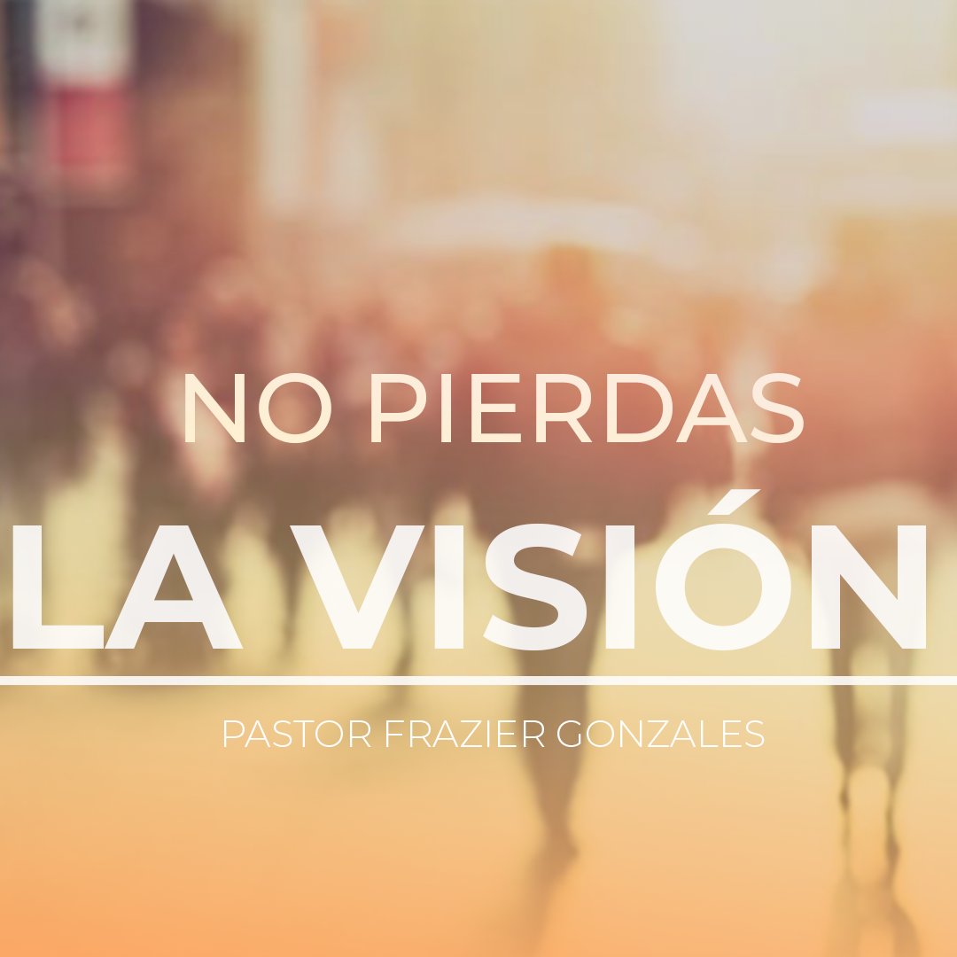 Dont Lose The Vision pt2 | No pierdas la visión pt2 | Pastor Frazier episode artwork