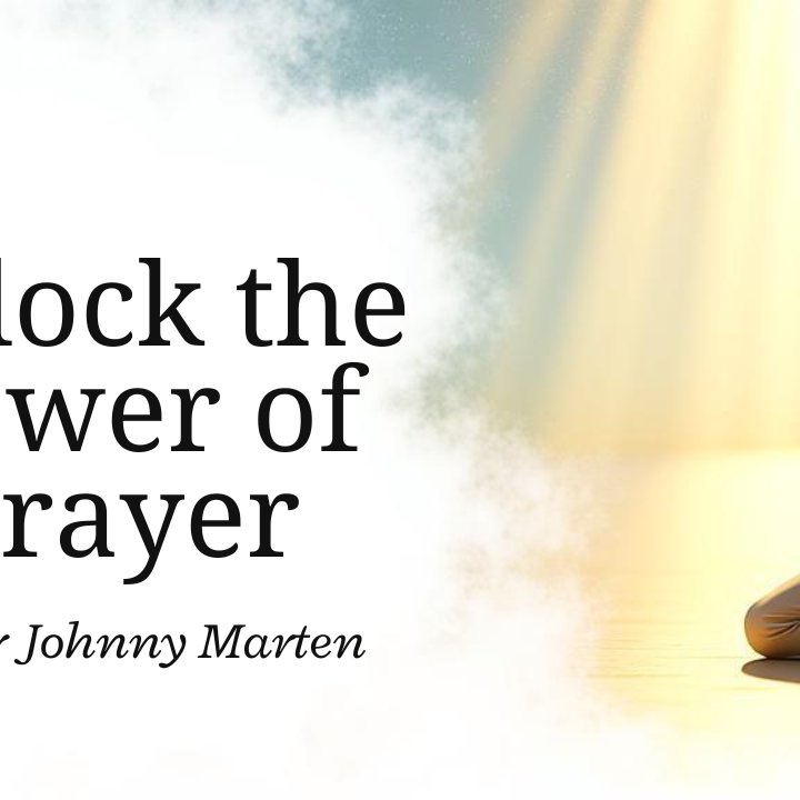 Lord teach us how to Pray (Part 1) - Pastor Johnny Marten